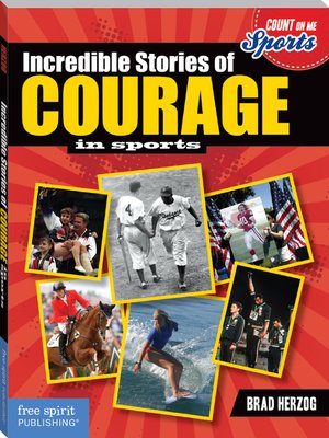 cover image of Incredible Stories of Courage in Sports